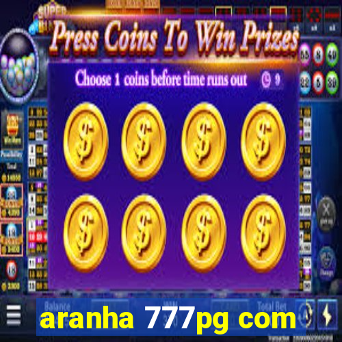 aranha 777pg com